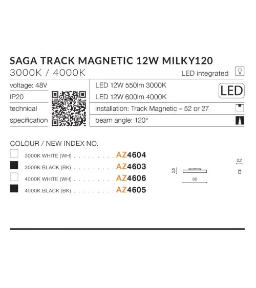 SAGA 30 TRACK MAGNETIC 12W MILKY120